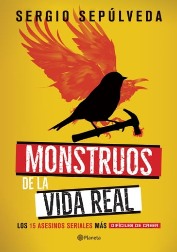 Monstruos de la vida real - Sergio Sepúlveda