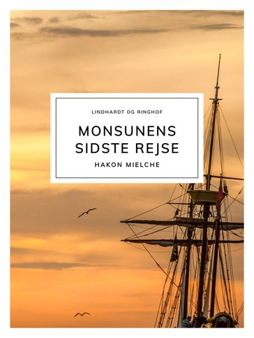 Monsunens sidste rejse - Hakon Mielche