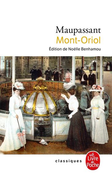 Mont-Oriol - Nouvelle édition - Guy de Maupassant