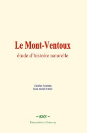 Le Mont-Ventoux : étude d histoire naturelle