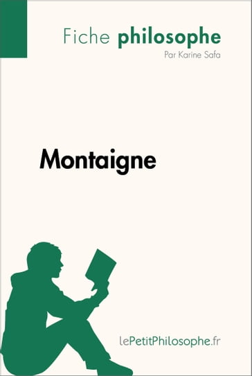 Montaigne (Fiche philosophe) - Karine Safa - lePetitPhilosophe