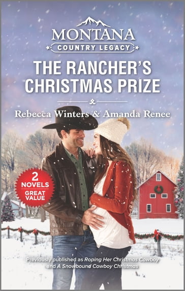 Montana Country Legacy: The Rancher's Christmas Prize - Amanda Renee - Rebecca Winters