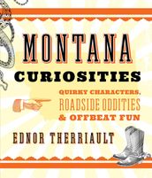 Montana Curiosities