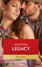 Montana Legacy (Mills & Boon Desire)