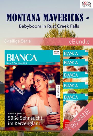 Montana Mavericks - Babyboom in Rust Creek Falls (6-teilige Serie) - Karen Rose Smith - Teresa Southwick - Marie Ferrarella - Shirley Jump - Brenda Harlen - Christine Rimmer