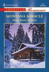 Montana Miracle (Mills & Boon American Romance)