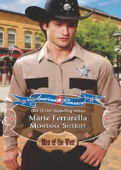 Montana Sheriff (American Romance s Men of the West, Book 9) (Mills & Boon American Romance)