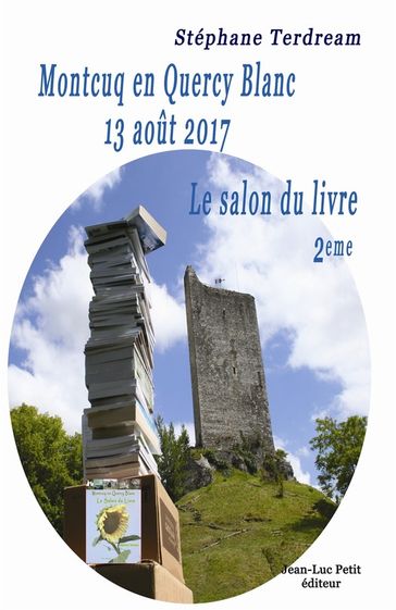 Montcuq en Quercy Blanc 13 août 2017 - Stéphane Terdream