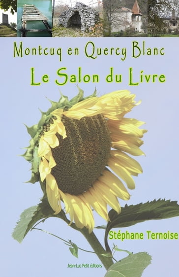 Montcuq en Quercy Blanc Le salon du livre - Stéphane Ternoise