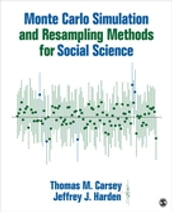 Monte Carlo Simulation and Resampling Methods for Social Science