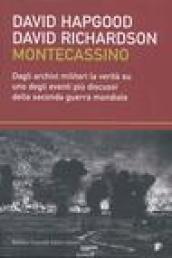 Montecassino. Dagli archivi militari la verità su uno degli eventi più discussi della seconda guerra mondiale