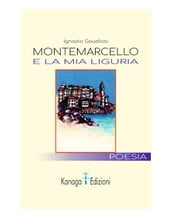 Montemarcello e la mia Liguria