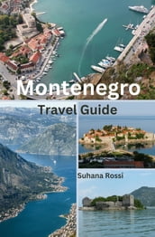 Montenegro Travel Guide