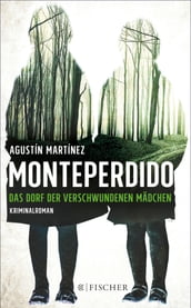 Monteperdido Das Dorf der verschwundenen Mädchen