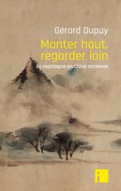 Monter haut, regarder loin