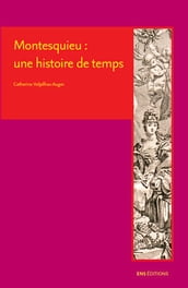 Montesquieu: une histoire de temps