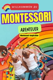 Montessori-Inspiration: Aktivitäten für ganzheitliche Entwicklung und Selbstpflege bei Kindern