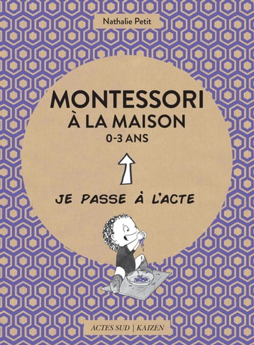 Montessori à la maison - 0-3 ans - Nathalie Petit