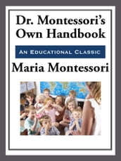 Montessori s Own Handbook