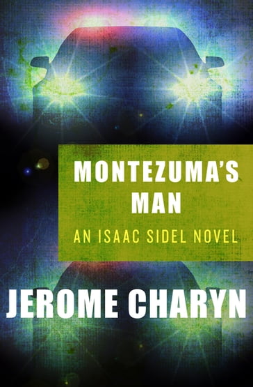 Montezuma's Man - Jerome Charyn