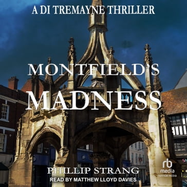 Montfield's Madness - Phillip Strang