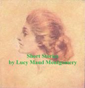 Montgomery s Short Stories 1896-1922, all six volumes