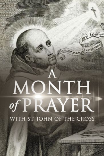 A Month of Prayer with St. John of the Cross - Wyatt North