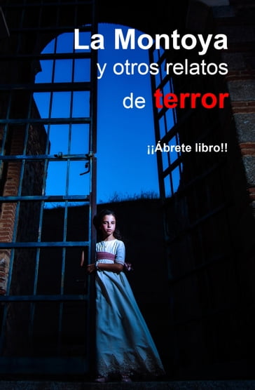 La Montoya y otros cuentos de terror - ¡¡Ábrete libro!!