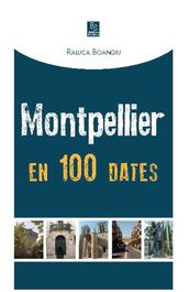Montpellier en 100 dates