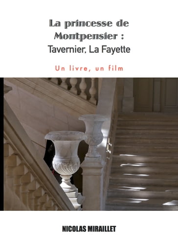 Montpensier : Tavernier, La Fayette - Nicolas Miraillet