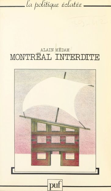 Montréal interdite - Alain Médam - Lucien Sfez