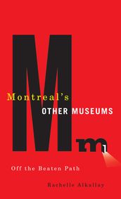 Montreal s Other Museums