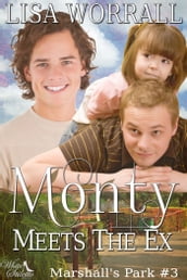 Monty Meets the Ex (Marshall s Park #3)