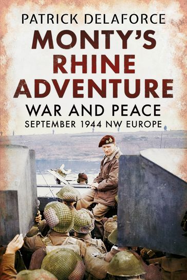Monty's Rhine Adventure - Patrick Delaforce