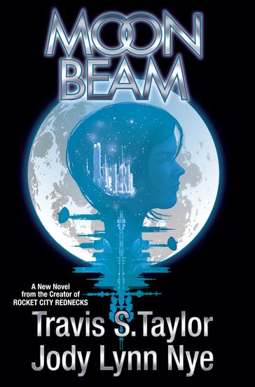 Moon Beam - Jody Lynn Nye - Travis S. Taylor