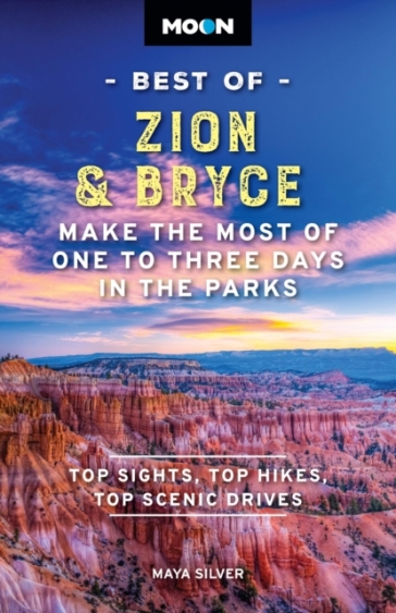 Moon Best of Zion & Bryce (Second Edition) - Maya Silver