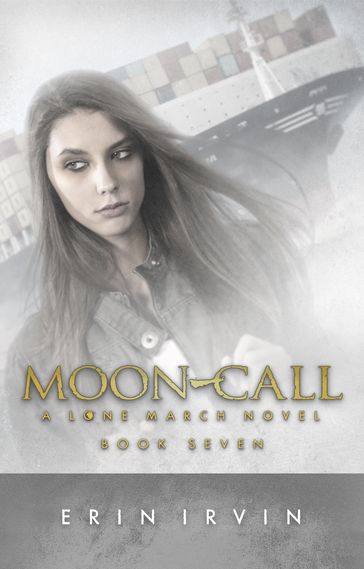 Moon-Call (Lone March #7) - Erin Irvin
