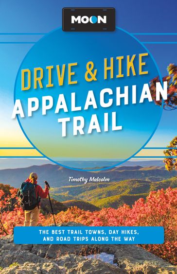 Moon Drive & Hike Appalachian Trail - Timothy Malcolm