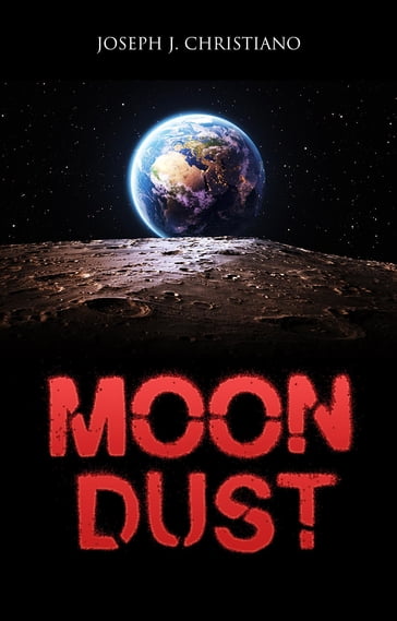 Moon Dust - Joseph J. Christiano