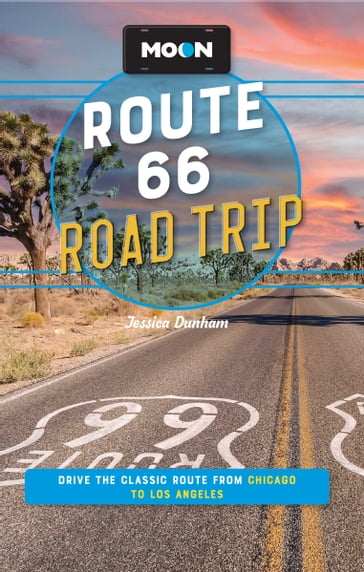 Moon Route 66 Road Trip - Jessica Dunham - Moon Travel Guides