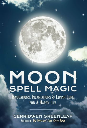 Moon Spell Magic - Cerridwen Greenleaf
