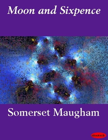 Moon and Sixpence - Somerset Maugham