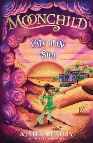 Moonchild: City of the Sun - Aisha Bushby