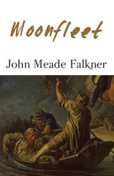 Moonfleet - J. Meade Falkner