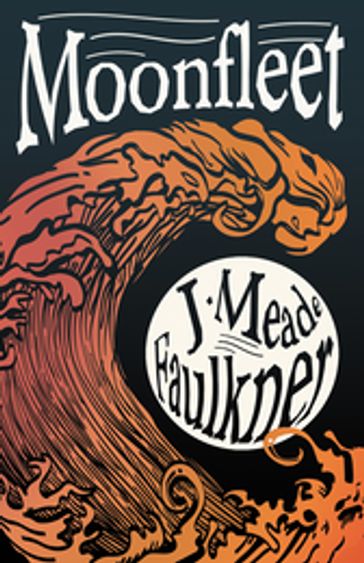 Moonfleet - J. Meade Falkner