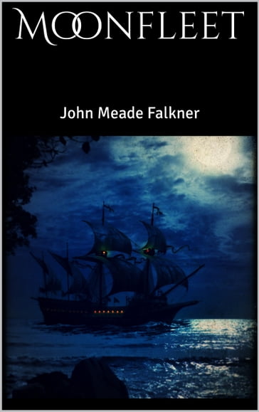 Moonfleet - John Meade Falkner