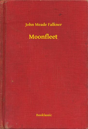 Moonfleet - John Meade Falkner