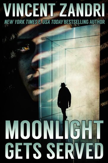 Moonlight Gets Served - Vincent Zandri