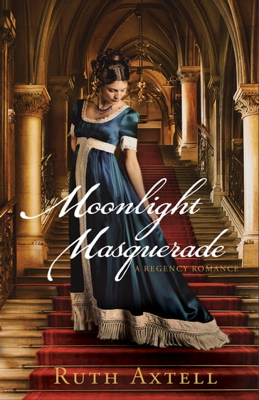 Moonlight Masquerade (London Encounters Book #1) - Ruth Axtell