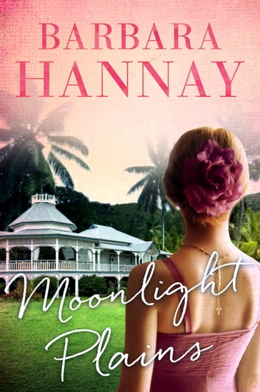 Moonlight Plains - Barbara Hannay